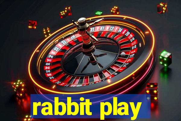 rabbit play